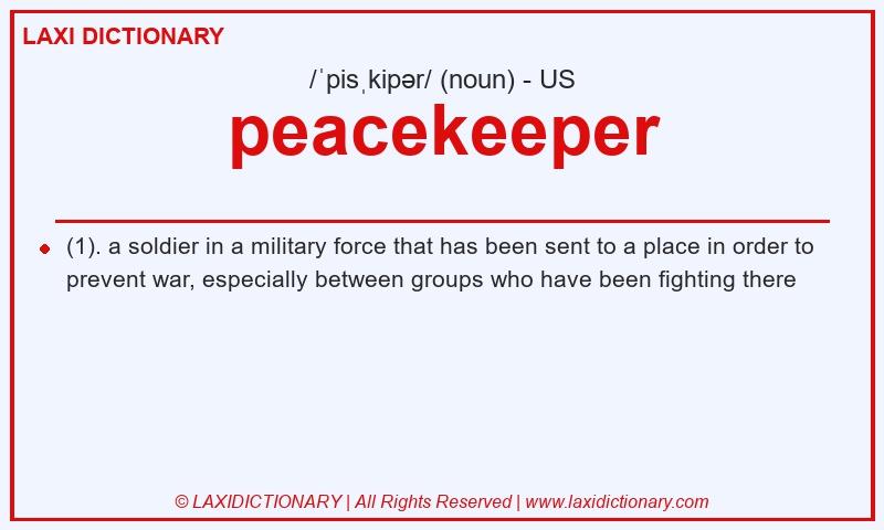 Definition peacekeeper in American English