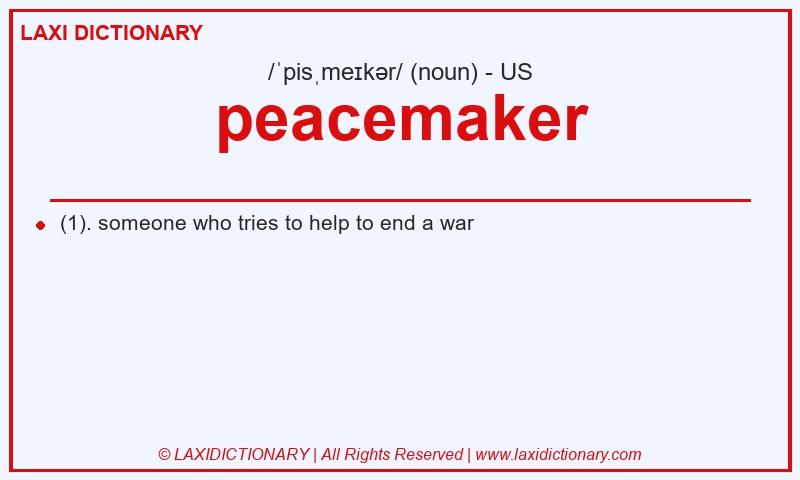 Definition peacemaker in American English