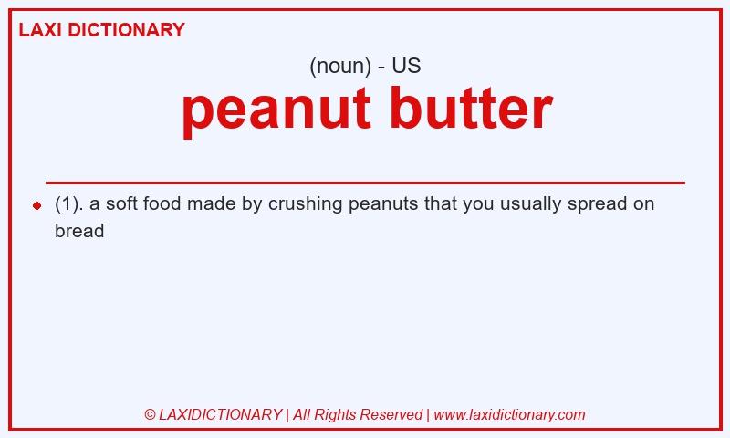 Definition peanut butter in American English