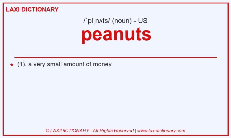 Definition peanuts in American English