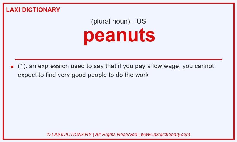 Definition peanuts in American English