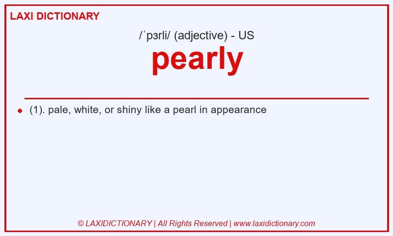 Definition pearly in American English