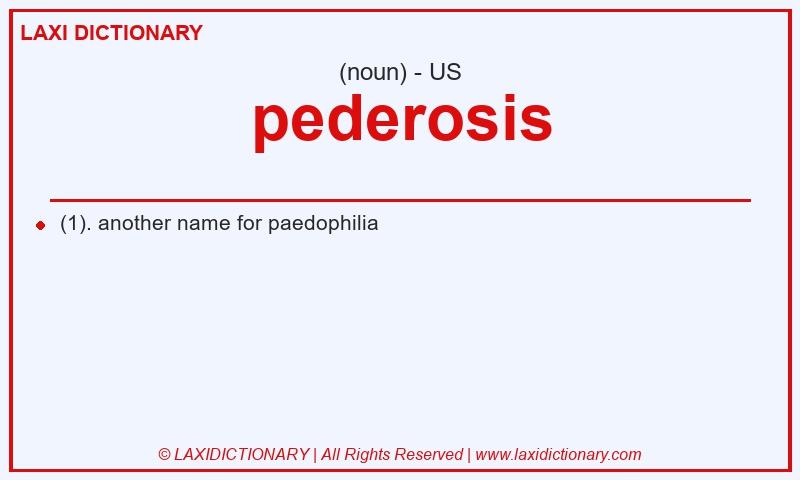 Definition pederosis in American English