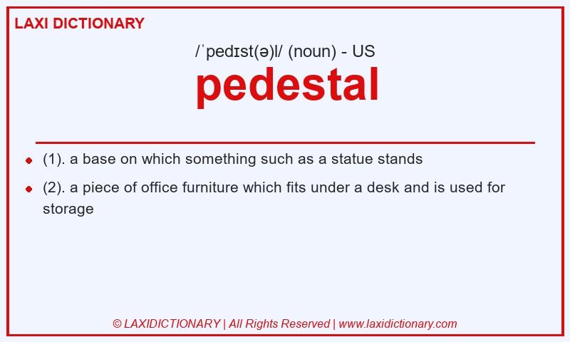 Definition pedestal in American English