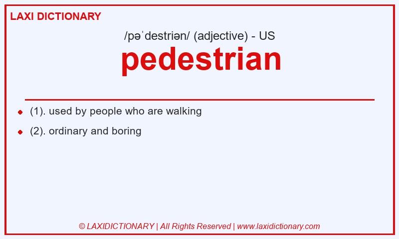 Definition pedestrian in American English
