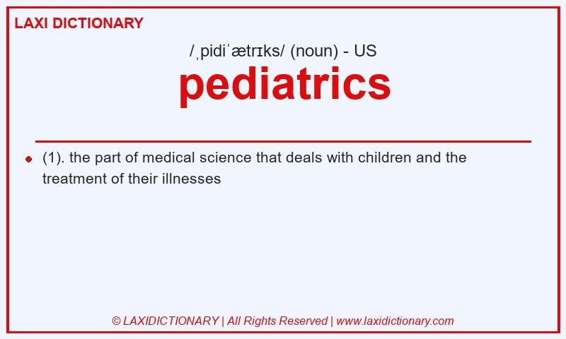 Definition pediatrics in American English