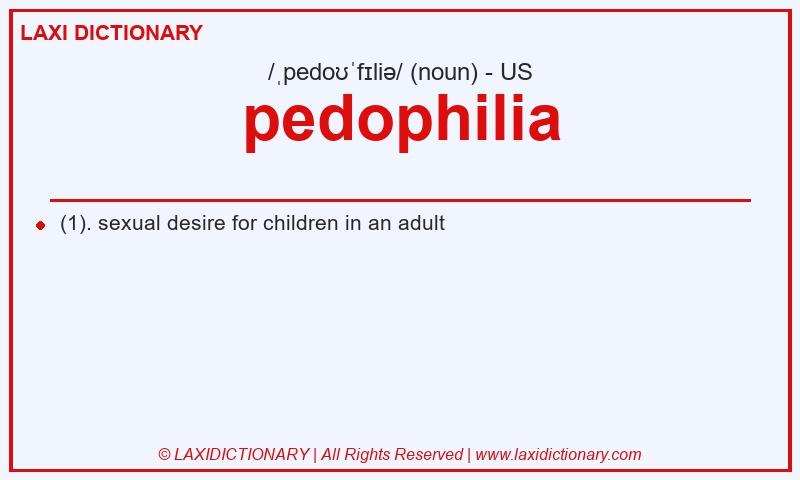 Definition pedophilia in American English