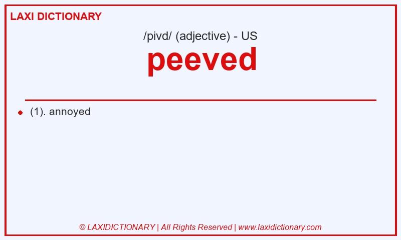 Definition peeved in American English