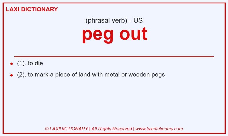 Definition peg out in American English