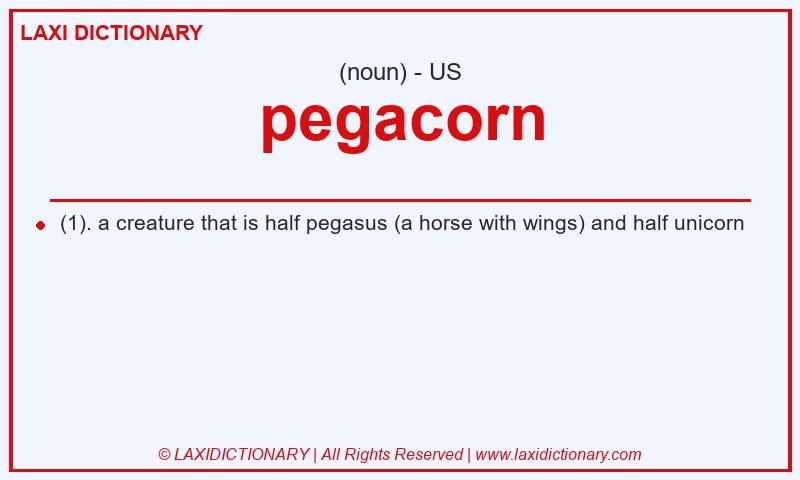 Definition pegacorn in American English