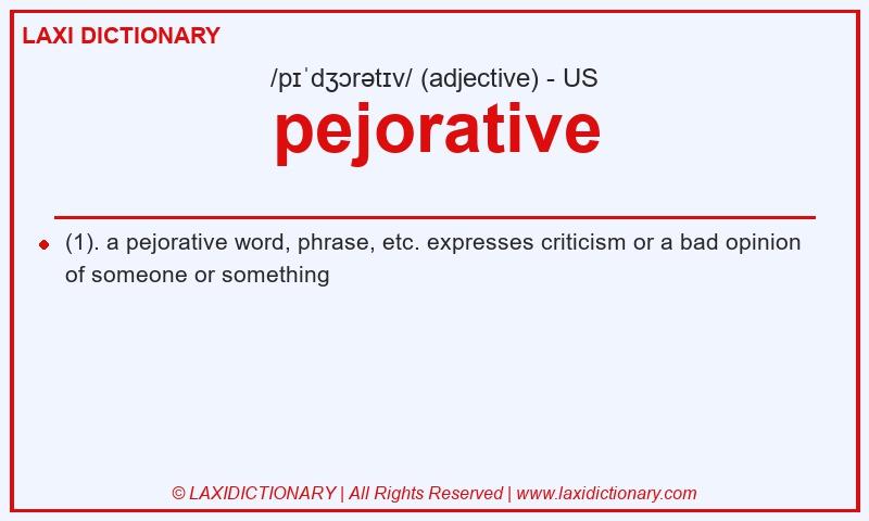 Definition pejorative in American English