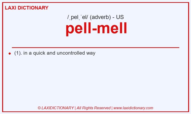 Definition pell-mell in American English