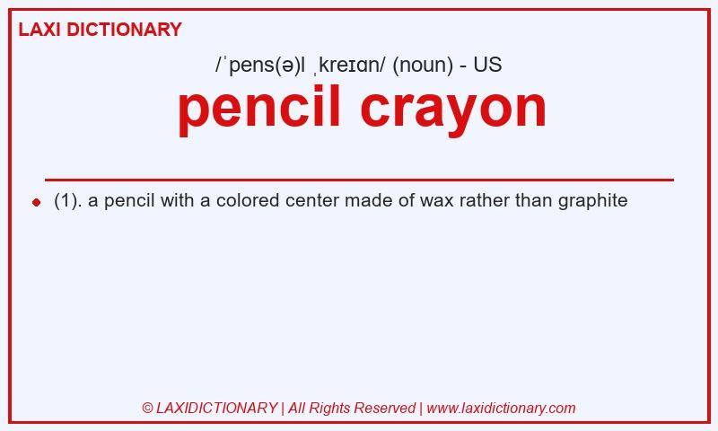 Definition pencil crayon in American English