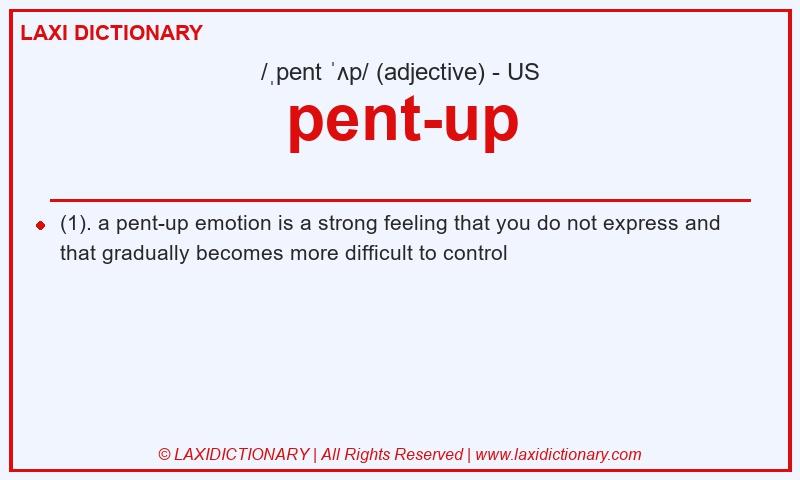 Definition pent-up in American English