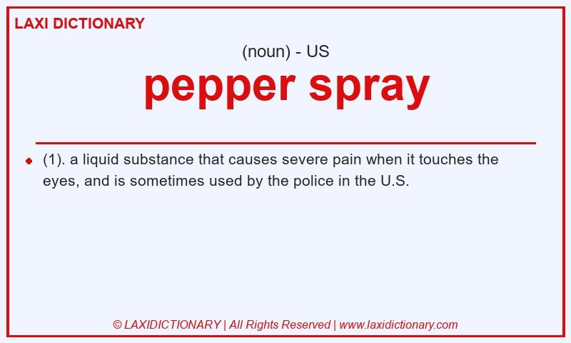 Definition pepper spray in American English