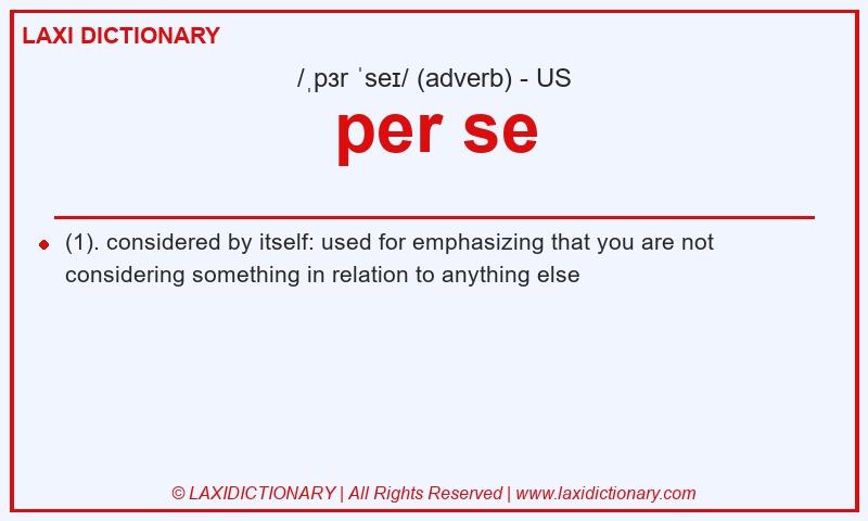 Definition per se in American English
