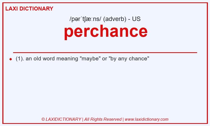 Definition perchance in American English