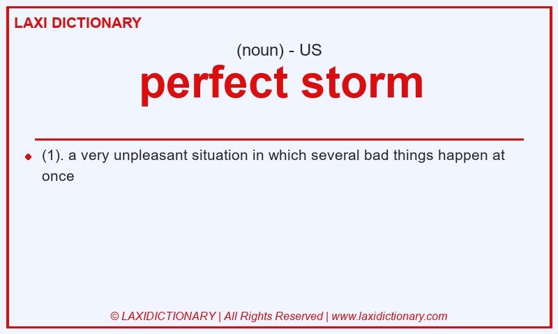 Definition perfect storm in American English