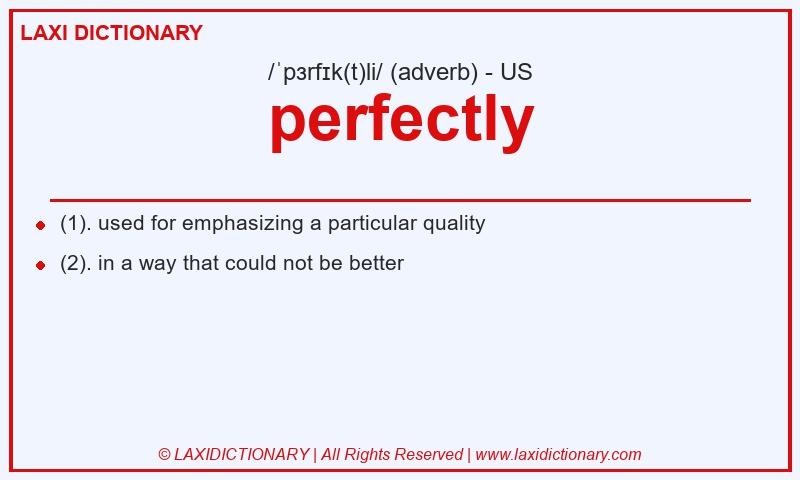 Definition perfectly in American English