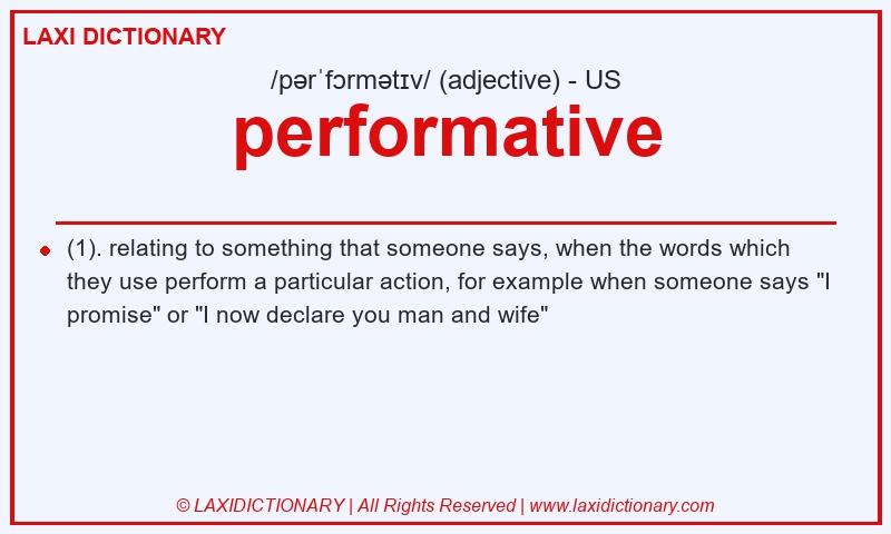 Definition performative in American English