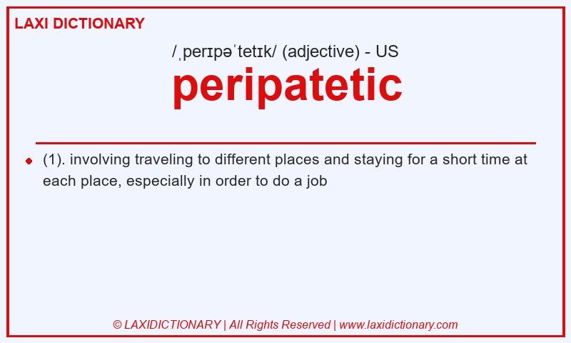 Definition peripatetic in American English