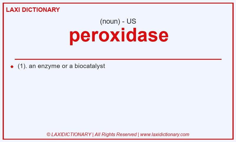 Definition peroxidase in American English