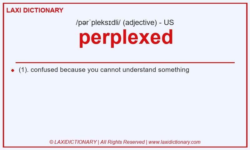 Definition perplexed in American English