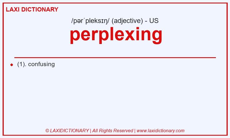 Definition perplexing in American English
