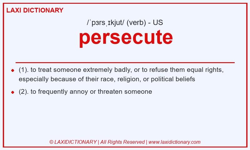 Definition persecute in American English