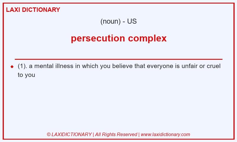 Definition persecution complex in American English