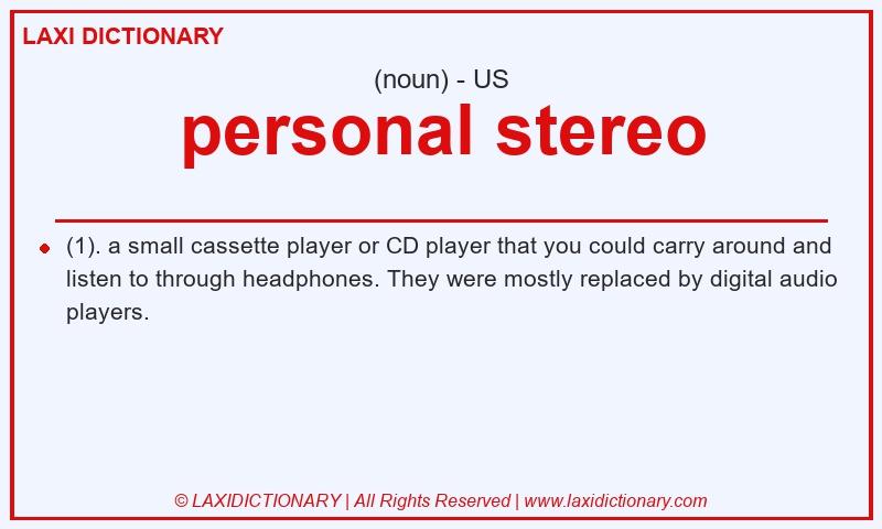 Definition personal stereo in American English