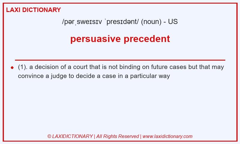 Definition persuasive precedent in American English