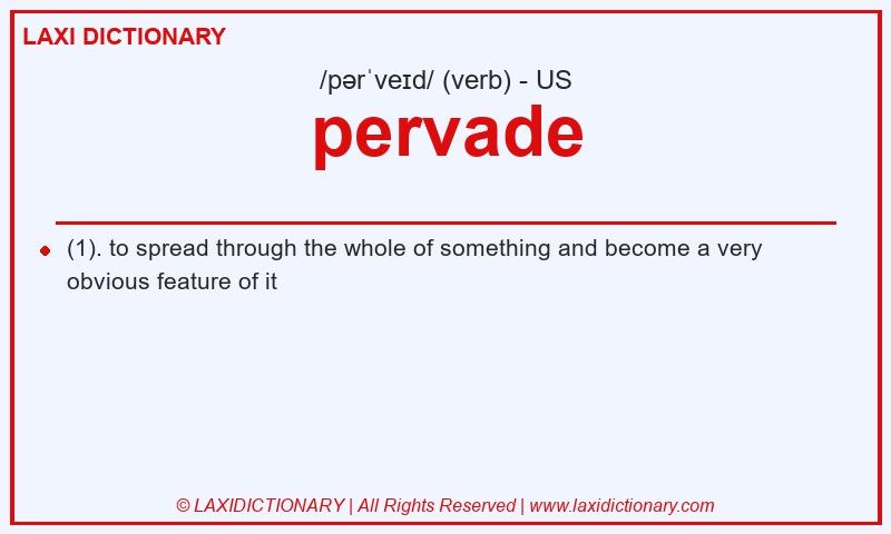 Definition pervade in American English