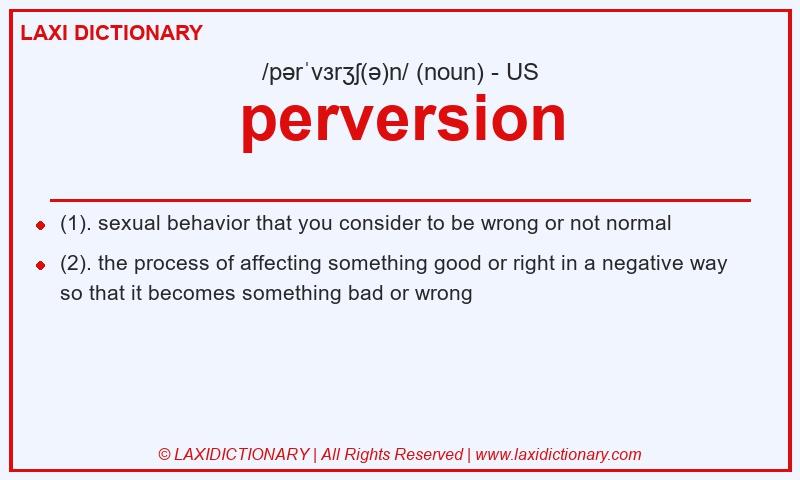Definition perversion in American English