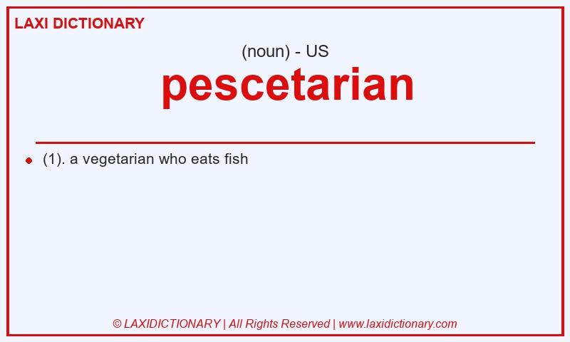 Definition pescetarian in American English