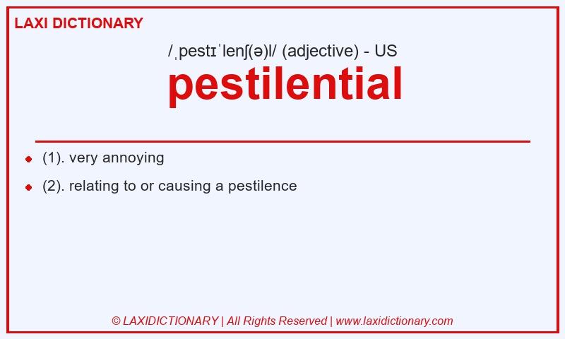 Definition pestilential in American English