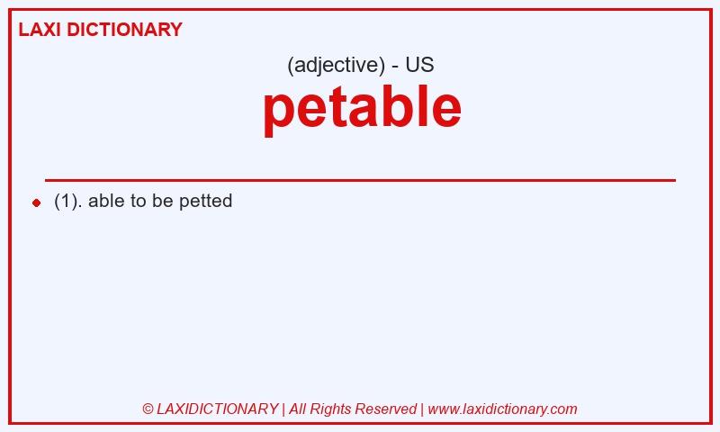 Definition petable in American English
