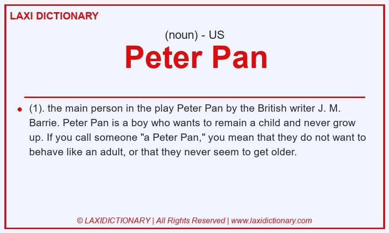 Definition Peter Pan in American English