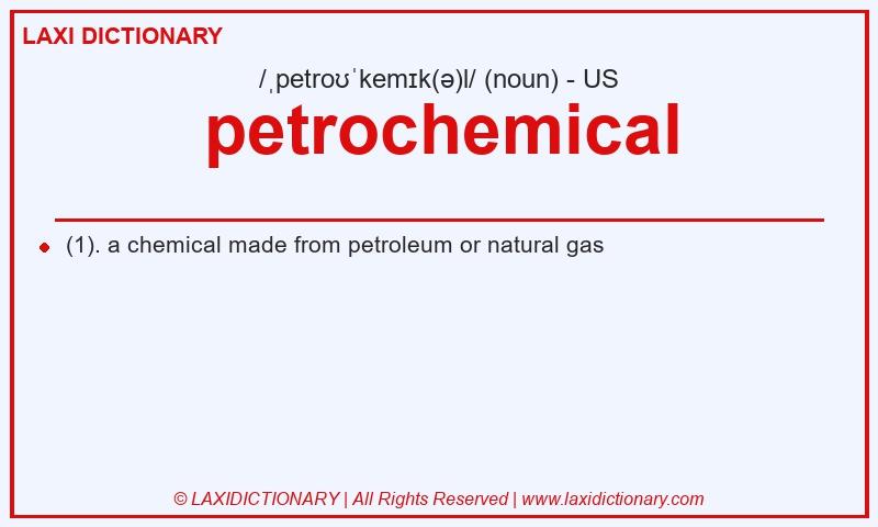 Definition petrochemical in American English