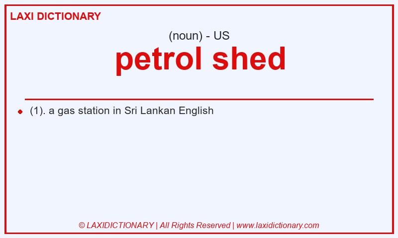 Definition petrol shed in American English
