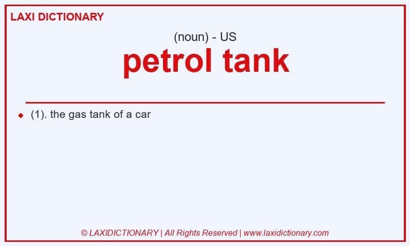 Definition petrol tank in American English