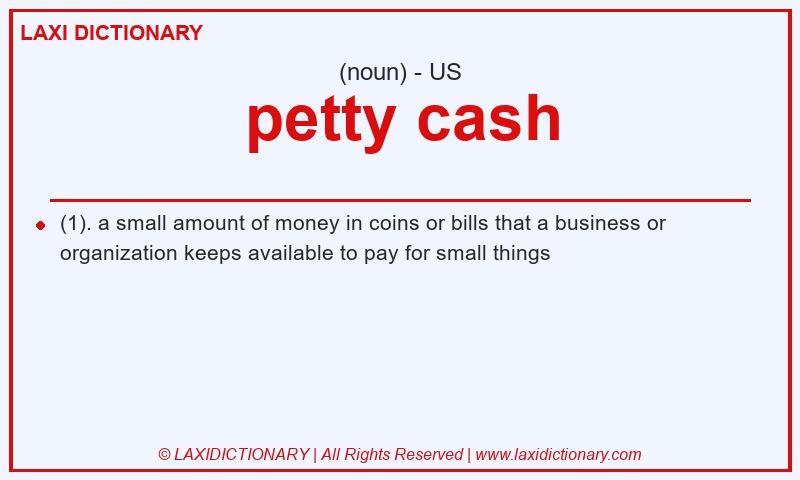 Definition petty cash in American English