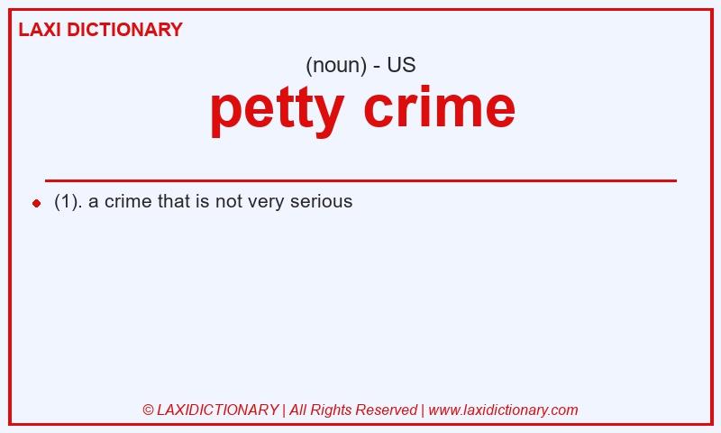 Definition petty crime in American English
