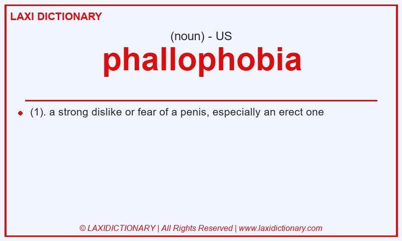 Definition phallophobia in American English