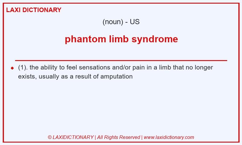 Definition phantom limb syndrome in American English
