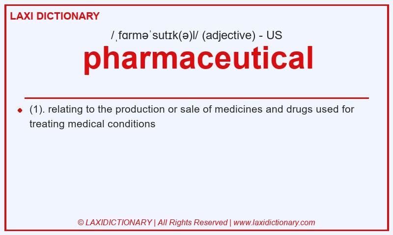 Definition pharmaceutical in American English