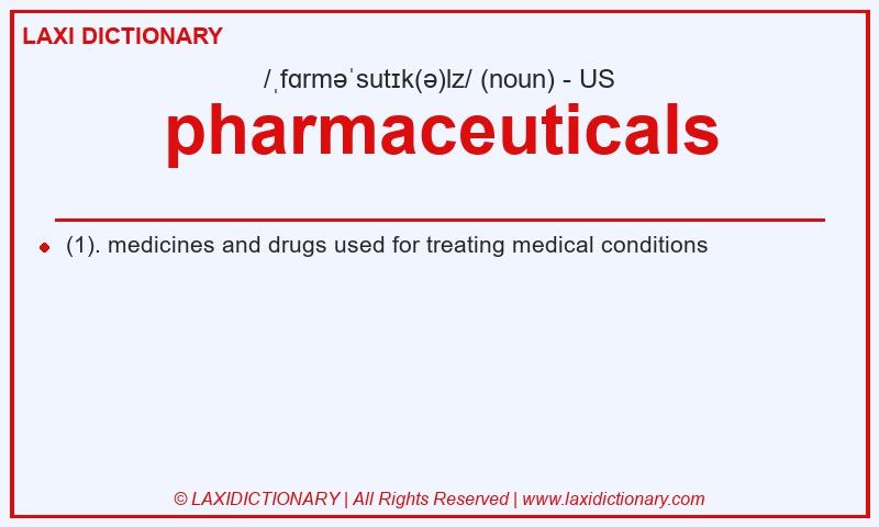 Definition pharmaceuticals in American English