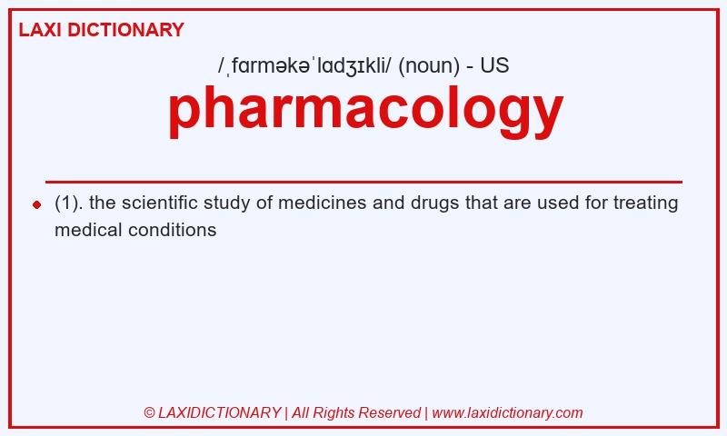 Definition pharmacology in American English