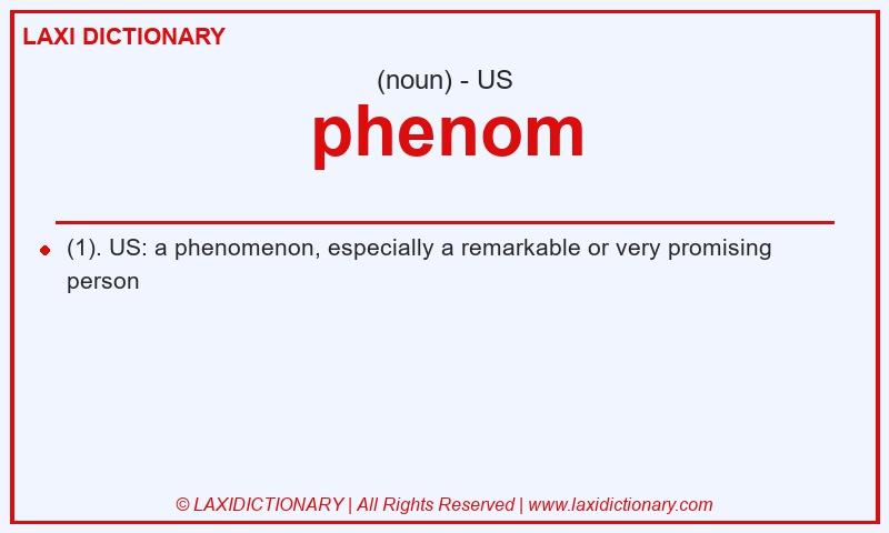 Definition phenom in American English