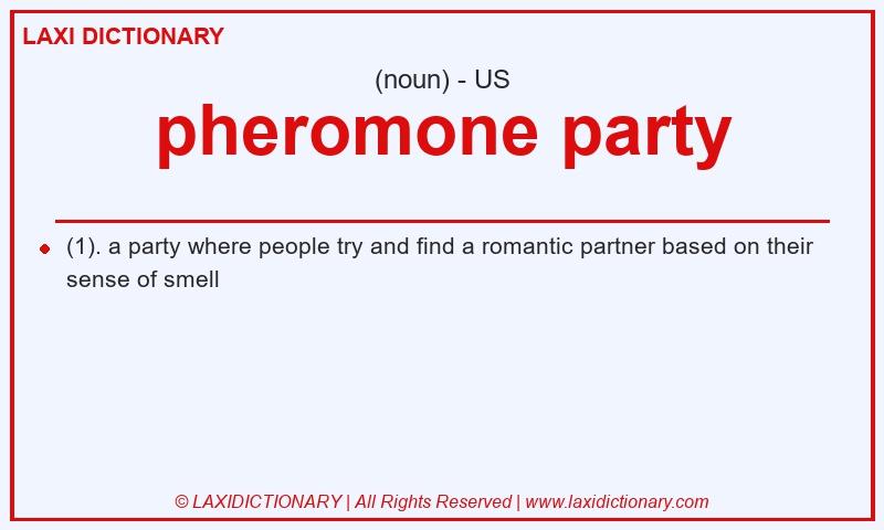 Definition pheromone party in American English